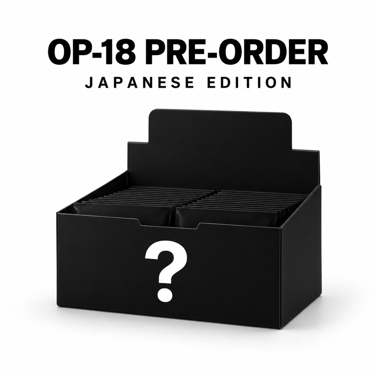 OP-18 PRE-ORDERS